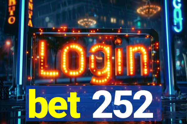bet 252
